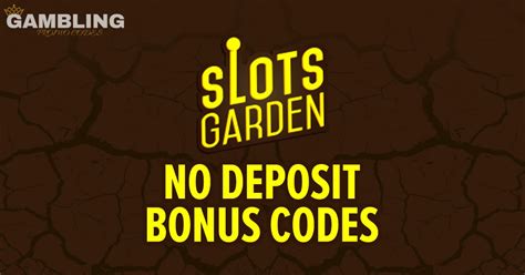 slots garden no deposit bonus codes - slots garden bonus codes 2023